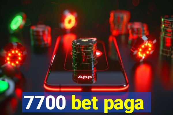 7700 bet paga